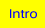 Intro